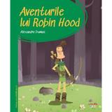Aventurile lui Robin Hood. Prima mea biblioteca - Alexandre Dumas, editura Litera