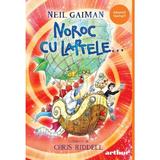 Noroc cu Laptele - Neil Gaiman, Editura Grupul Editorial Art