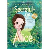 Secretul lui Alice - Andra Olarean, editura Lidana