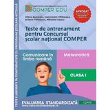 Teste de Antrenament Cls.1 Pentru Concursul Comper - Ofelia Boerescu, Constantin Filfanescu, Editura Comper