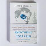 Aventurile Copilăriei, Iordache Laurențiu, Set 3 cărți - Carte tipărită