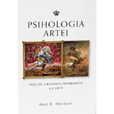 Psihologia artei. Arta de a rezolva problemele cu arta - Amy E. Herman, editura Baroque Books & Arts