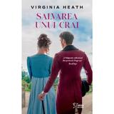 Salvarea Unui Crai - Virginia Heath, Editura Litera