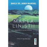 Marea linistii - Emily St. John Mandel, editura Trei