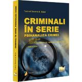 Criminali in serie. Psihanaliza crimei - Tudorel Badea Butoi, editura Universul Juridic