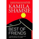 Best of friends - Kamila Shamsie, editura Prestige