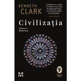 Civilizatia - Kenneth Clark, editura Pandora