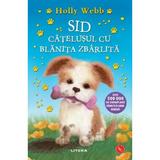 Sid, Catelusul cu Blanita Zbarlita - Holly Webb, Editura Litera