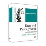 Drept civil. Partea generala - Luiza-Cristina Gavrilescu, editura Universul Juridic