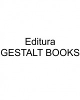 Carti online editura Gestalt Books la preturi avantajoase