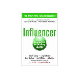Influencer: The New Science of Leading Change, editura Mcgraw-hill Professional