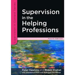 Supervision in the Helping Professions, editura Open University Press