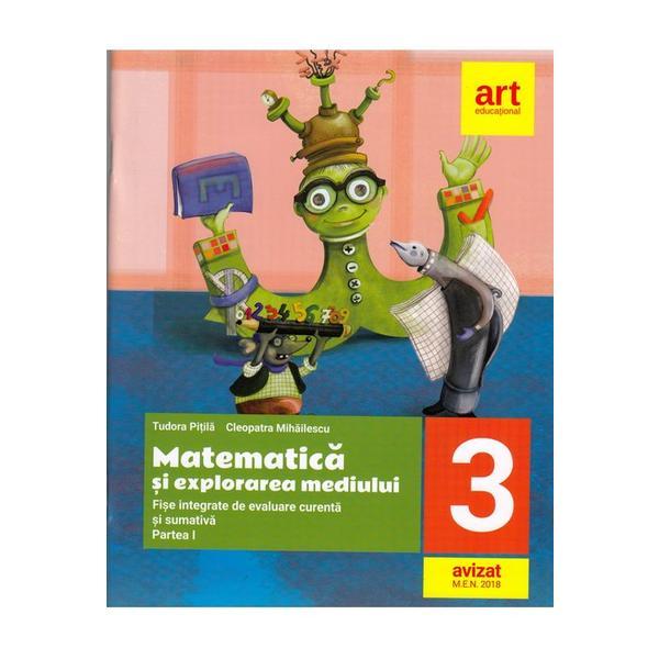 Matematica si explorarea mediului - clasa 3. partea 1 - fise integrate de evaluare curenta si sumativa, editura grupul editorial art