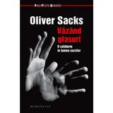 Vazand glasuri - Oliver Sacks, editura Humanitas