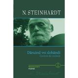 Daruind vei dobandi + CD - N. Steinhardt, editura Polirom