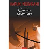 Cronica pasarii-arc - Haruki Murakami, editura Polirom