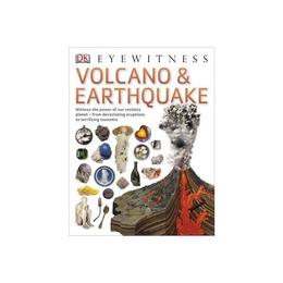 Volcano & Earthquake, editura Dorling Kindersley Children's
