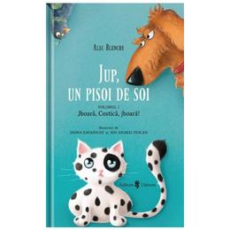 Jup, un pisoi de soi vol.1: jboara, costica, jboara! - alec blenche, doina zavadschi, editura univers