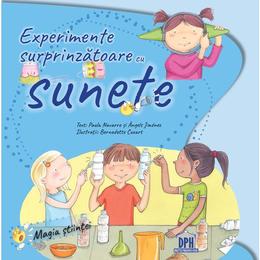 Experimente surprinzatoare cu sunete - paula navarro, angels jimenez, editura didactica publishing house