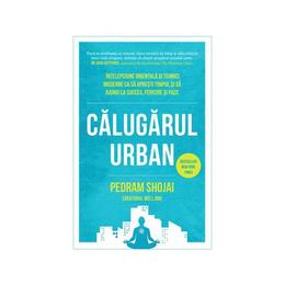 Calugarul urban - pedram shojai, editura lifestyle