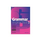Grammar in Practice 5, editura Cambridge Univ Elt
