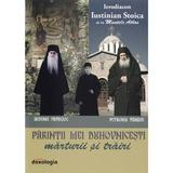 Parintii mei duhovnici. Marturii si trairi - Iustinian Stoica, editura Doxologia