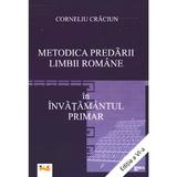 Metodica predarii limbii romane in invatamantul primar Ed.6 - Corneliu Craciun, editura Emia