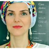 Care dintre noi / Which One of Us - Chris Simion-Mercurian, Catalina Flaminzeanu, editura Trei