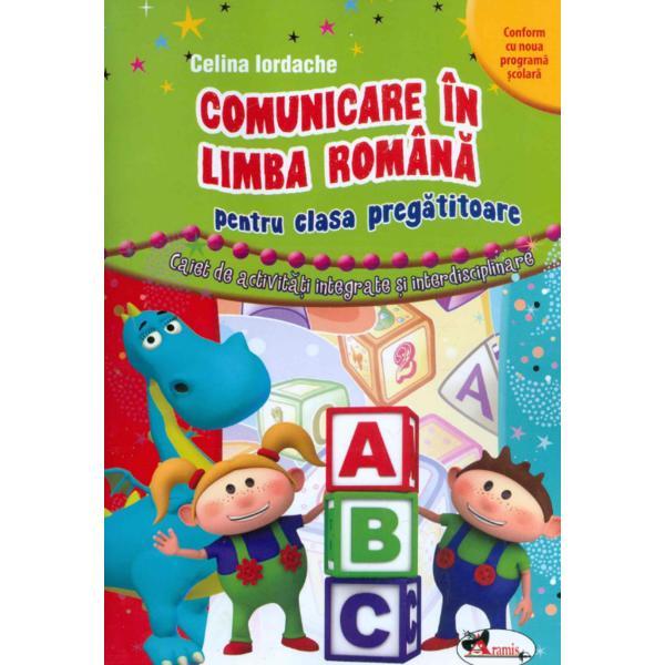 Comunicare in limba romana cls pregatitoare - celina iordache, editura aramis