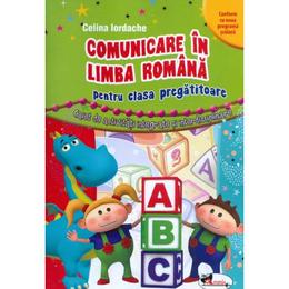 Comunicare in limba romana cls pregatitoare - celina iordache, editura aramis