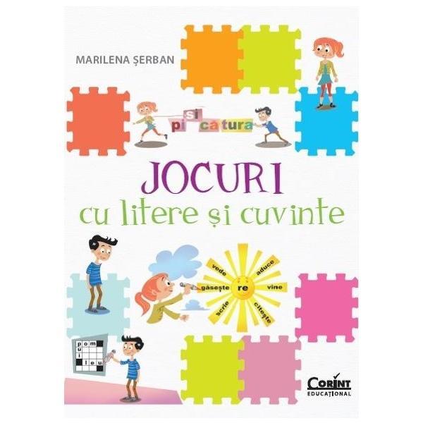 Jocuri cu litere si cuvinte - marilena serban, editura corint