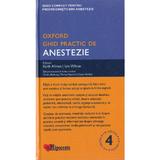 Ghid practic de anestezie Oxford Ed.4, editura Hipocrate