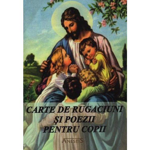 Carte de rugaciuni si poezii pentru copii, editura Anestis