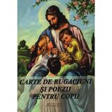 Carte de rugaciuni si poezii pentru copii, editura Anestis