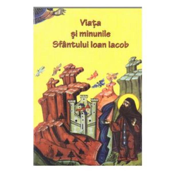 Viata si minunile sfantului ioan iacob, editura anteea