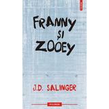 Franny si Zooey - J.D. Salinger, editura Polirom
