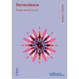 Perversiunea, Forma Erotica A Urii - Robert J. Stoller, editura Trei