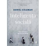 Inteligenta sociala - Daniel Goleman, editura Curtea Veche