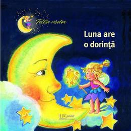 Luna are o dorinta - Sabine Cuno, Renate Cossmann, editura Universul Enciclopedic