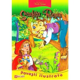 Povesti ilustrate a3 - scufita rosie, editura unicart