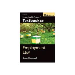 Honeyball & Bowers' Textbook on Employment Law, editura Oxford University Press Academ