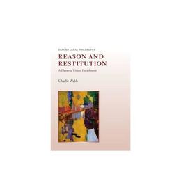 Reason and Restitution, editura Oxford University Press Academ