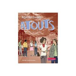 Atouts: AQA AS French Student Book and CD-ROM, editura Pearson Schools