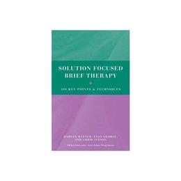 Solution Focused Brief Therapy, editura Taylor & Francis