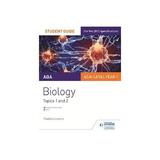 AQA Biology Student Guide 1: Topics 1 and 2, editura Philip Allan Updates