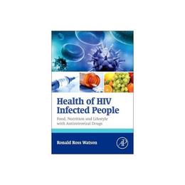 Health of HIV Infected People, editura Academic Press
