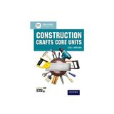 Construction Crafts Core Units Level 2 Diploma, editura Nelson Thornes
