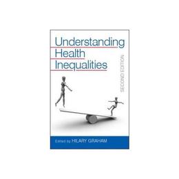 Understanding Health Inequalities, editura Open University Press