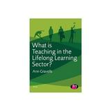 What is Teaching in the Lifelong Learning Sector?, editura Learning Matters