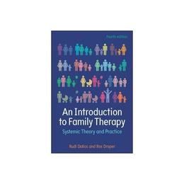 Introduction to Family Therapy: Systemic Theory and Practice, editura Open University Press